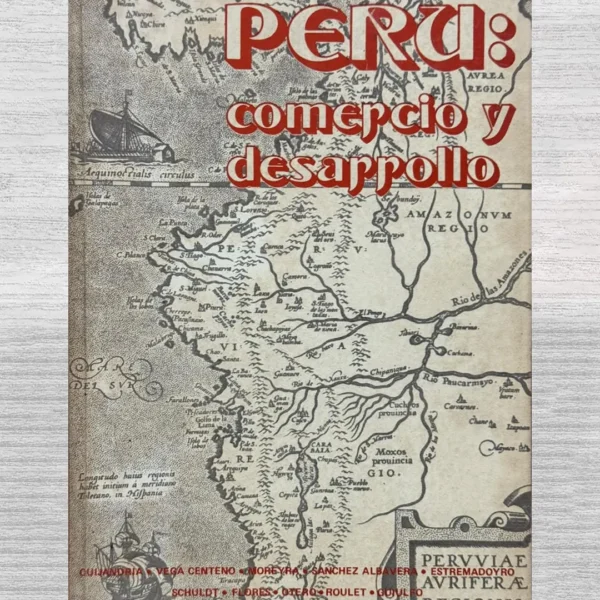 PERÚ: COMERCIO Y DESARROLLO
