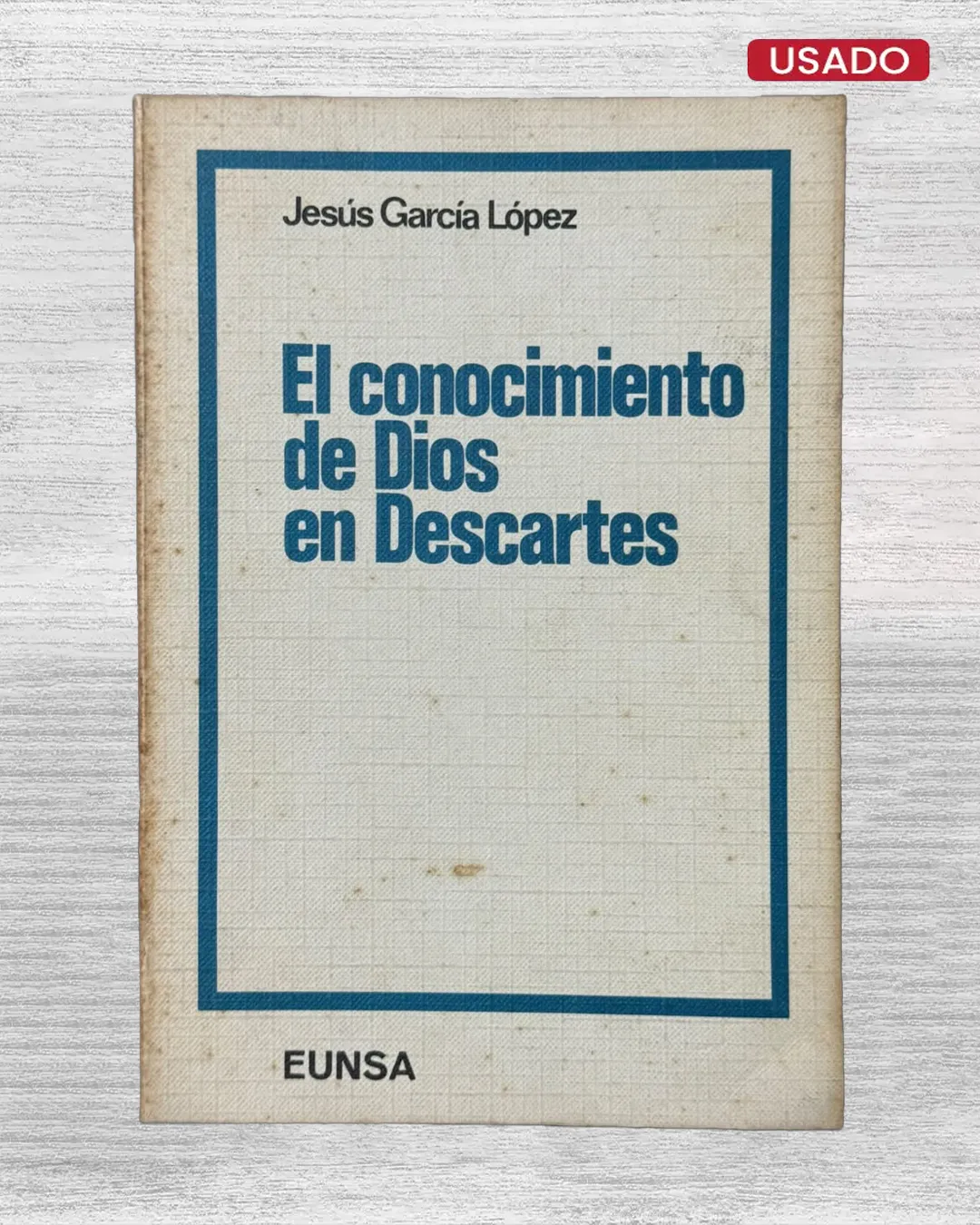 EL CONOCIMIENTO DE DIOS EN DESCARTES