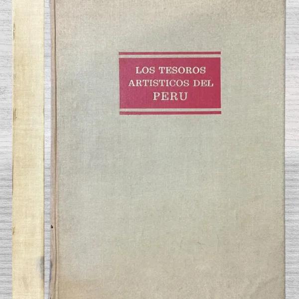 LOS TESOROS ARTÍSTICOS DEL PERÚ