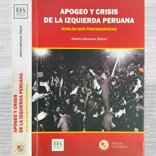 APOGEO Y CRISIS DE LA IZQUIERDA PERUANA