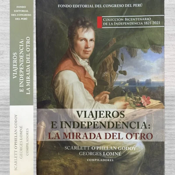 VIAJEROS E INDEPENDENCIA: LA MIRADA DEL OTRO