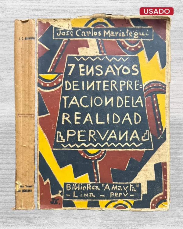 7 ENSAYOS DE INTERPRETACIÓN DE LA REALIDAD PERUANA (INCLUYE FIRMA DEL AUTOR)