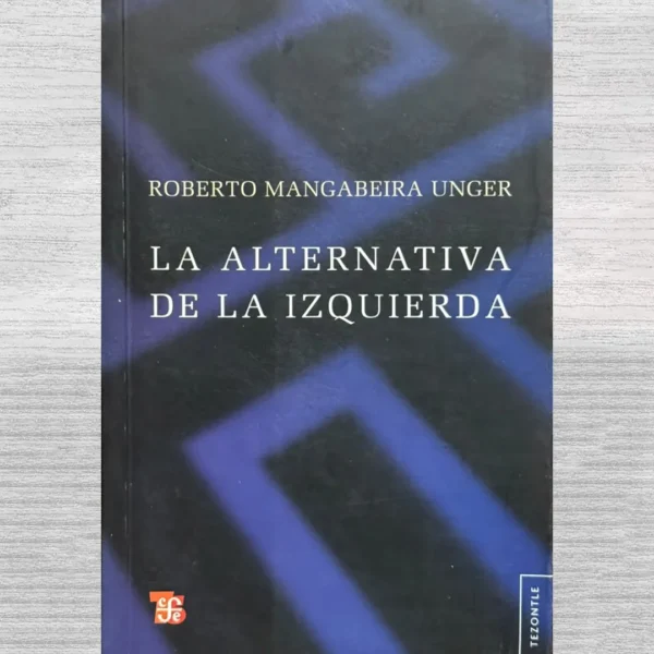 LA ALTERNATIVA DE LA IZQUIERDA