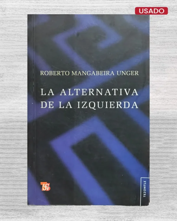 LA ALTERNATIVA DE LA IZQUIERDA
