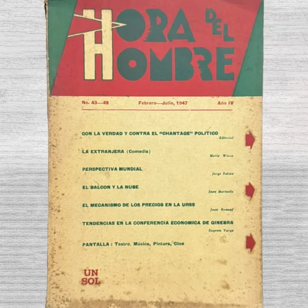 HORA DEL HOMBRE N° 43-48 – FEBRERO – JULIO, 1947 – AÑO IV