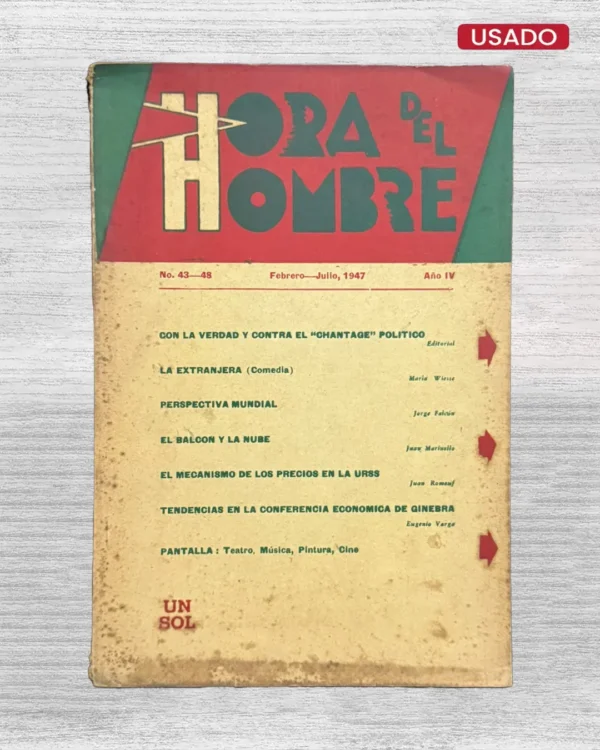 HORA DEL HOMBRE N° 43-48 – FEBRERO – JULIO, 1947 – AÑO IV