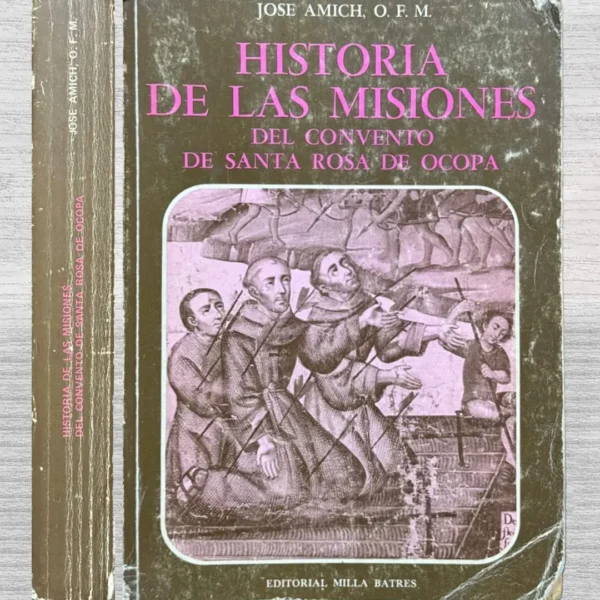 HISTORIA DE LAS MISIONES DEL CONVENTO DE SANTA ROSA DE OCOPA