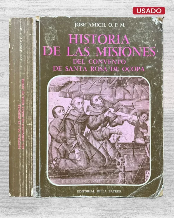 HISTORIA DE LAS MISIONES DEL CONVENTO DE SANTA ROSA DE OCOPA