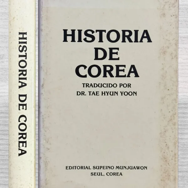 HISTORIA DE COREA (INCLUYE FIRMA DEL AUTOR)