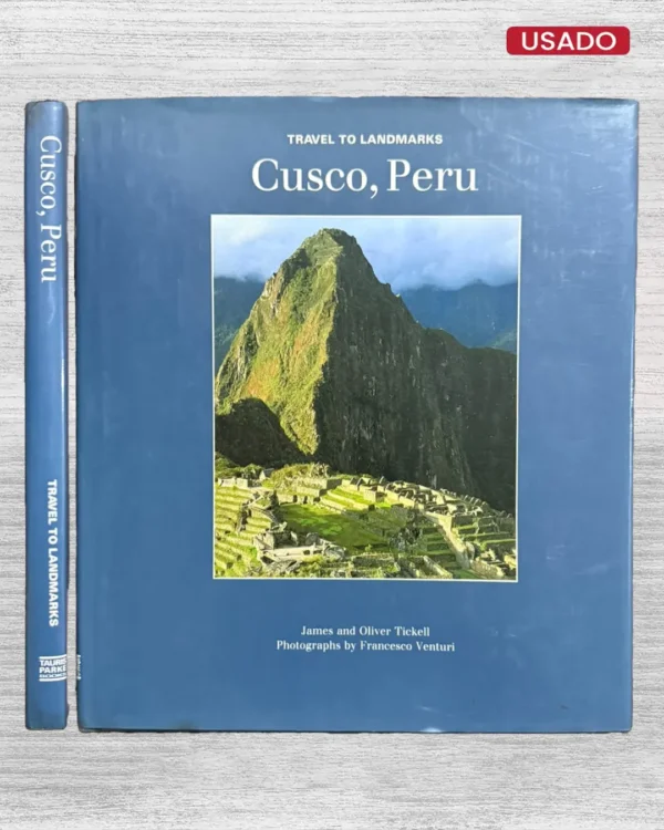 CUSCO, PERÚ: TRAVEL TO LANDMARKS (CON FIRMA DEL AUTOR)