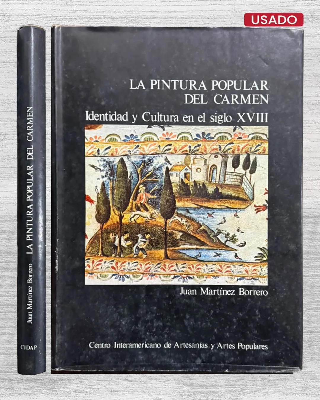 LA PINTURA POPULAR DEL CARMEN. IDENTIDAD Y CULTURA EN EL SIGLO XVIII