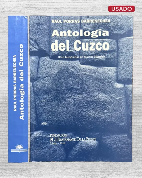 ANTOLOGÍA DEL CUZCO (CON FOTOGRAFÍAS DE MARTÍN CHAMBI=