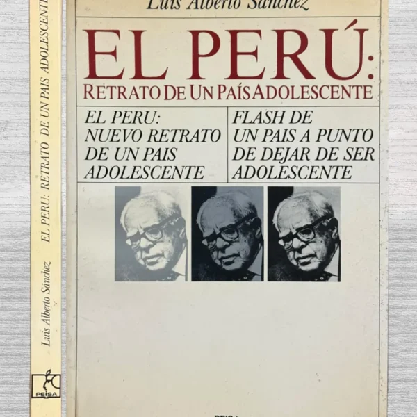 EL PERÚ: RETRATO DE UN PAÍS ADOLESCENTE