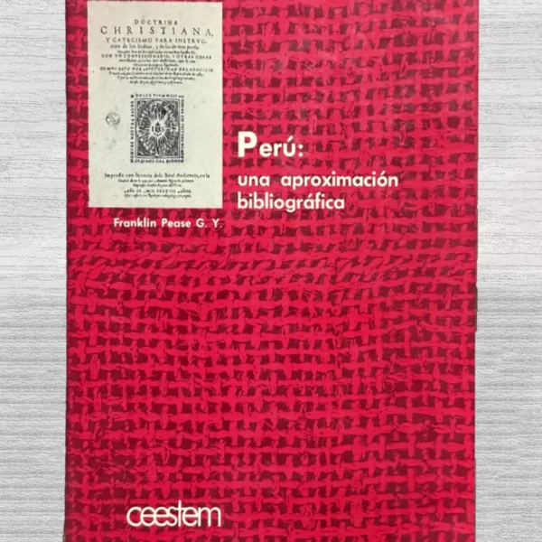 PERÚ: UNA APROXIMACIÓN BIBLIOGRÁFICA