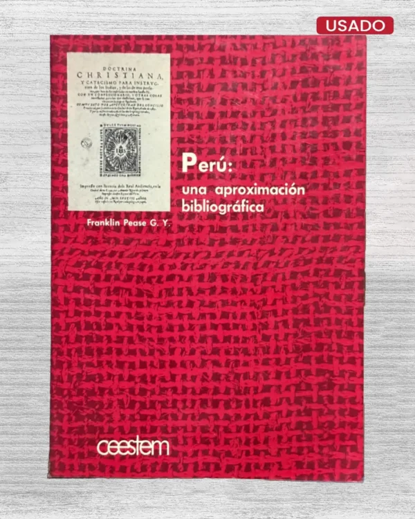 PERÚ: UNA APROXIMACIÓN BIBLIOGRÁFICA