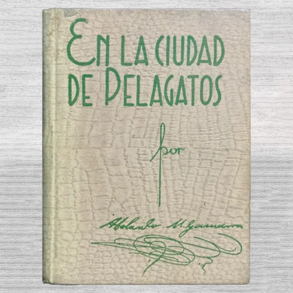 EN LA CIUDAD DE PELAGATOS