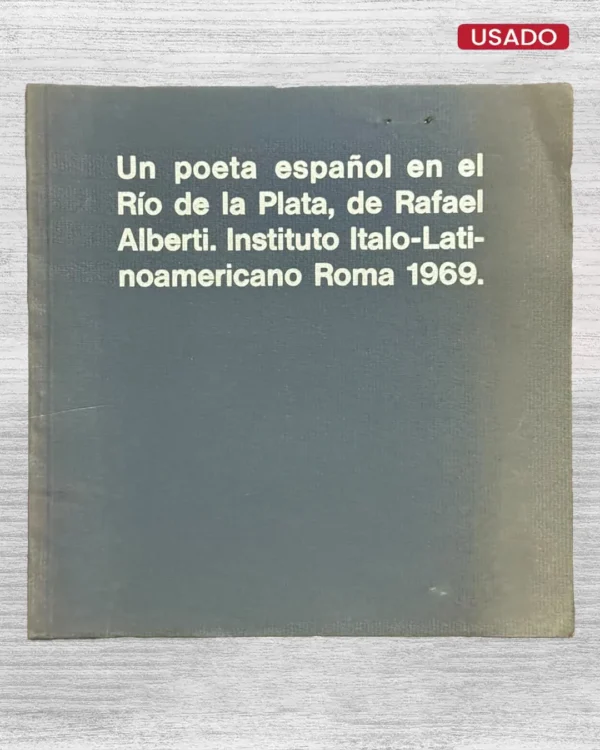 UN POETA ESPAÑOL EN EL RÍO DE LA PLATA (CON FIRMA DEL AUTOR)