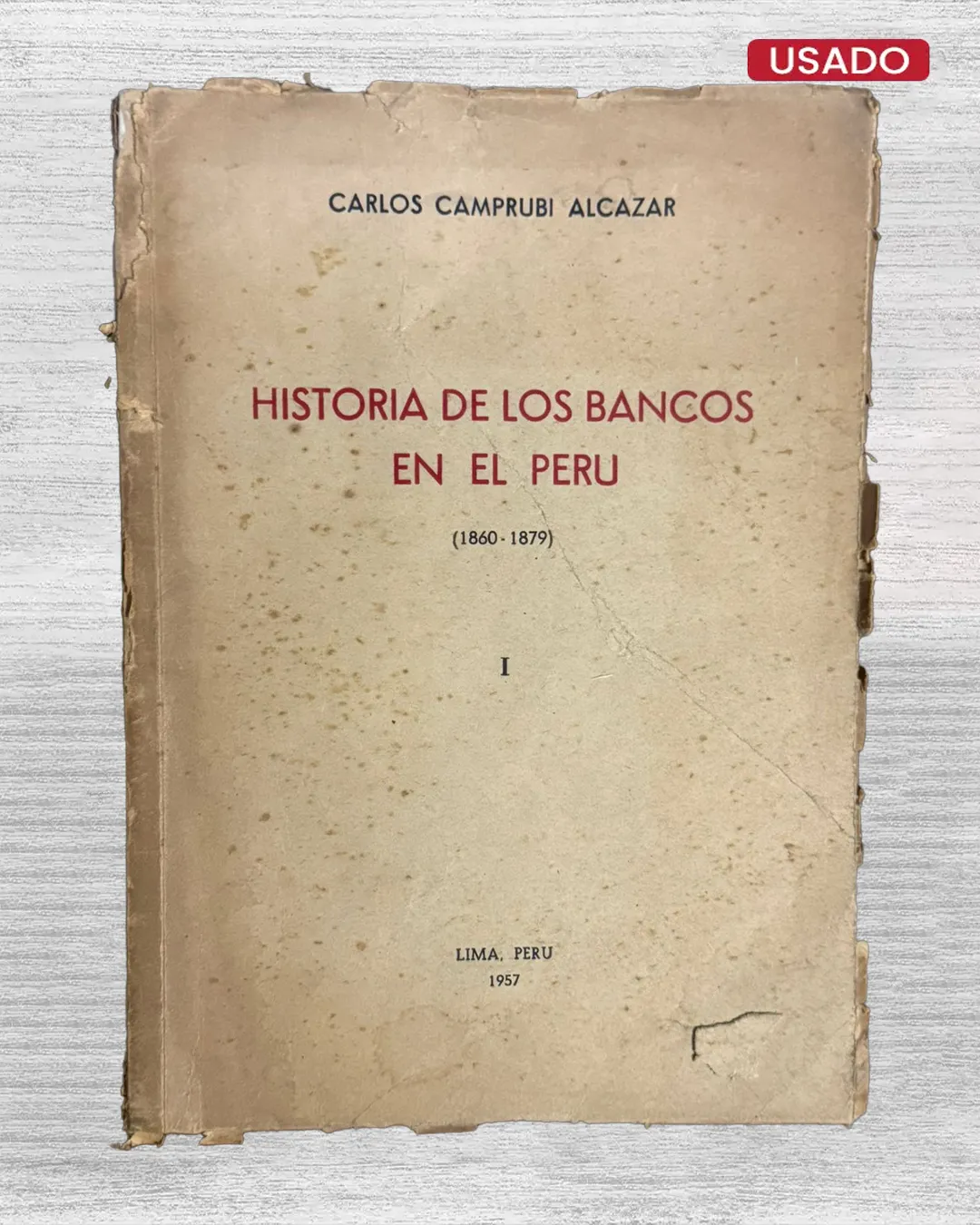 HISTORIA DE LOS BANCOS EN EL PERÚ (1860 – 1879)