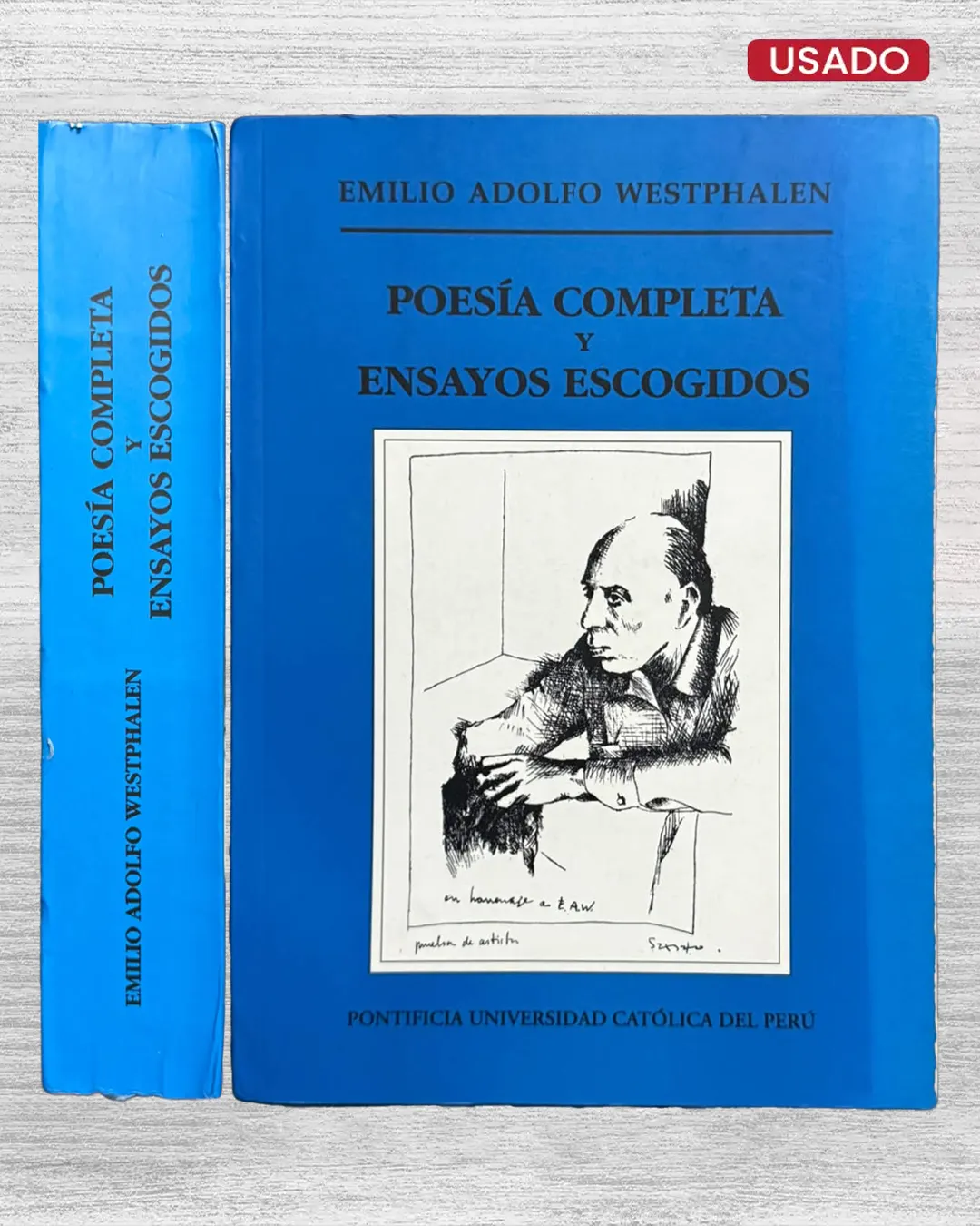 EMILIO ADOLFO WESTPHALEN: POESÍA COMPLETA Y ENSAYOS ESCOGIDOS