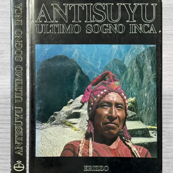 ANTISUYU: ÚLTIMO SUEÑO INCA (ESPLORAZIONI E RICERCHE) – TEXTO EN ITALIANO