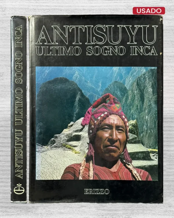 ANTISUYU: ÚLTIMO SUEÑO INCA (ESPLORAZIONI E RICERCHE) – TEXTO EN ITALIANO
