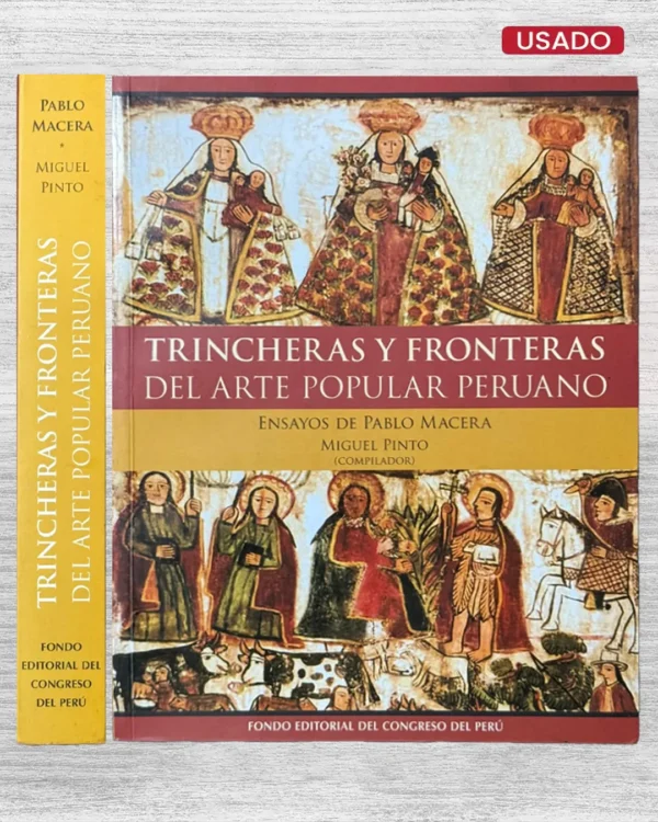 TRINCHERAS Y FRONTERAS DEL ARTE POPULAR PERUANO