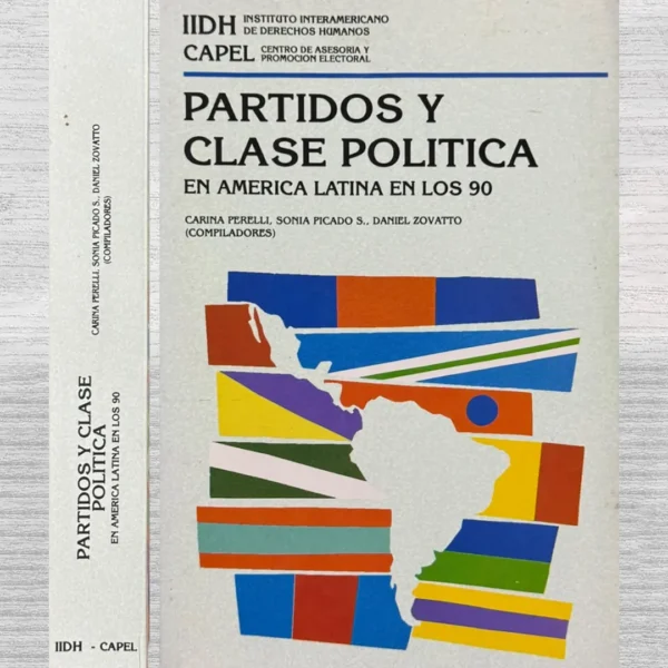 PARTIDOS Y CLASE POLITICA EN AMERICA LATINA EN LOS 90