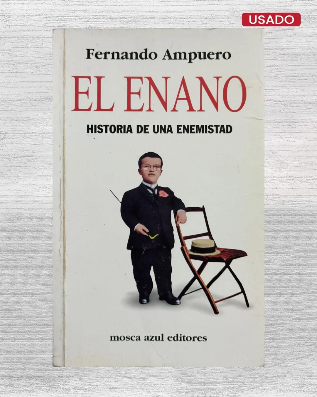 EL ENANO. HISTORIA DE UNA ENEMISTAD