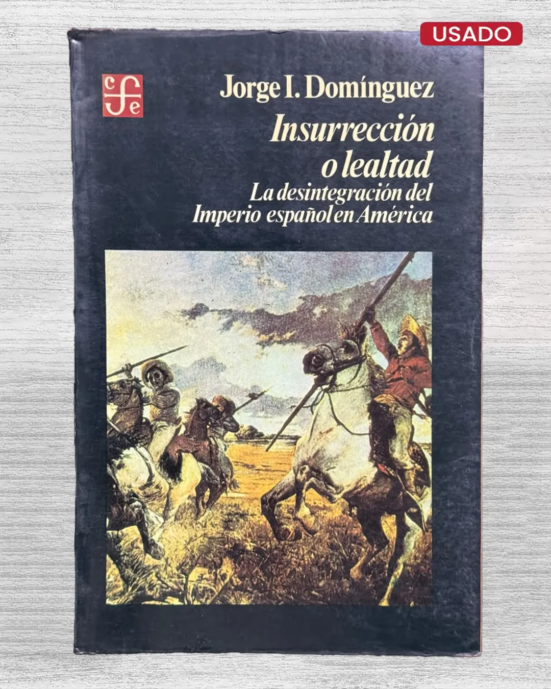 ESPAÑA Y LA INDEPENDENCIA EN AMERICA