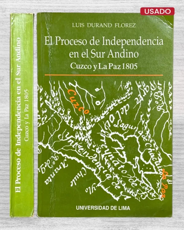 EL PROCESO DE INDEPENDENCIA EN EL SUR ANDINO. CUZCO Y LA PAZ (1805)