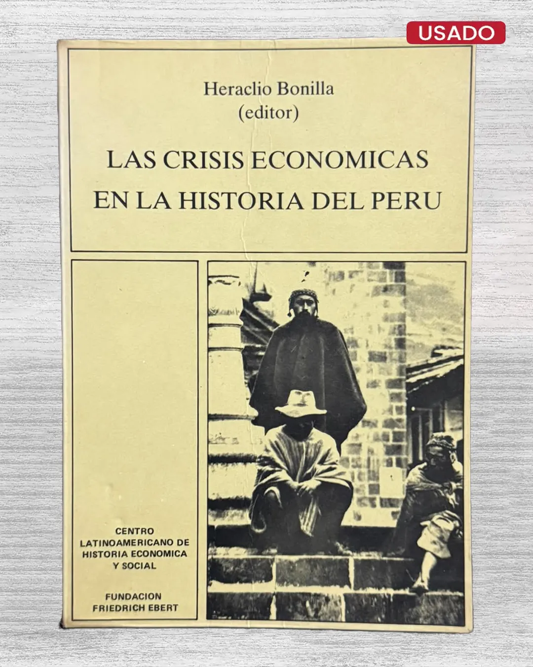LAS CRISIS ECONÓMICAS EN LA HISTORIA DEL PERÚ
