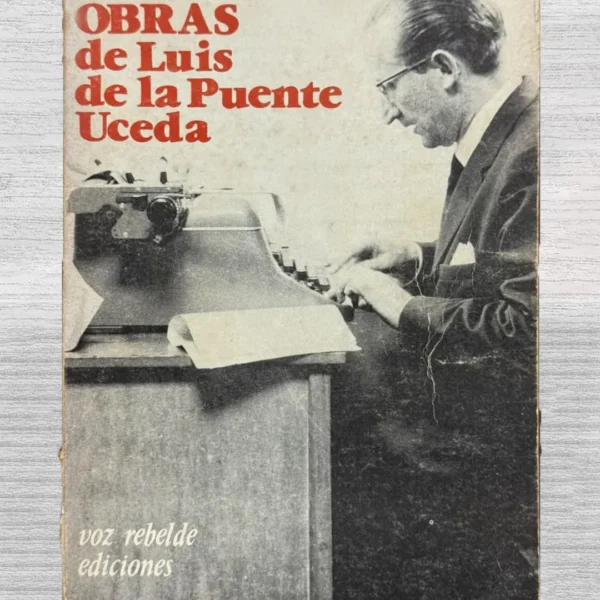 OBRAS DE LUIS DE LA PUENTE UCEDA