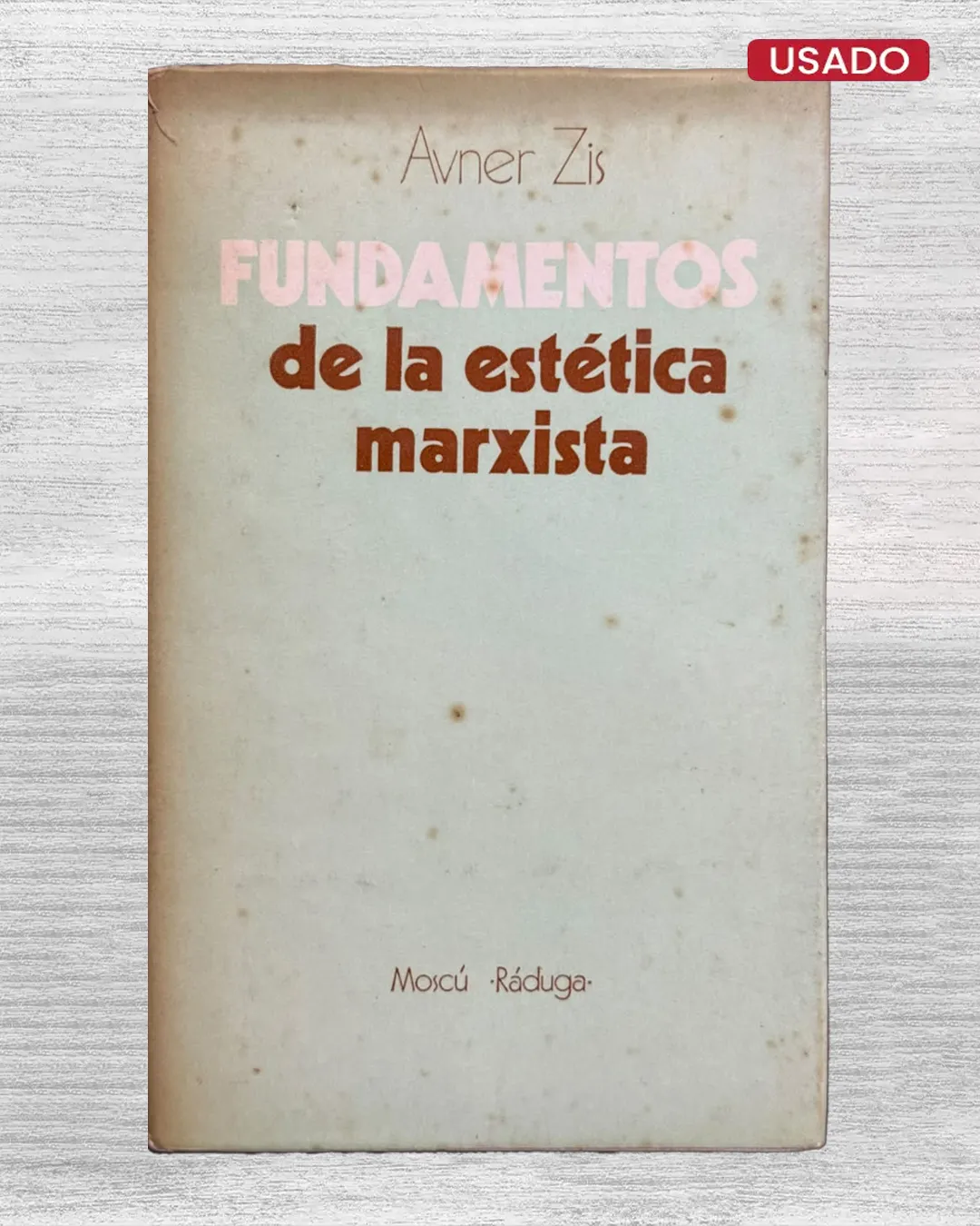 FUNDAMENTOS DE LA ESTÉTICA MARXISTA