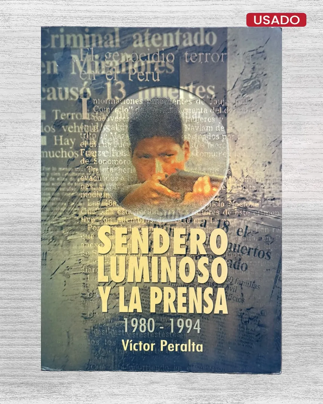 SENDERO LUMINOSO Y LA PRENSA (1980 – 1994)