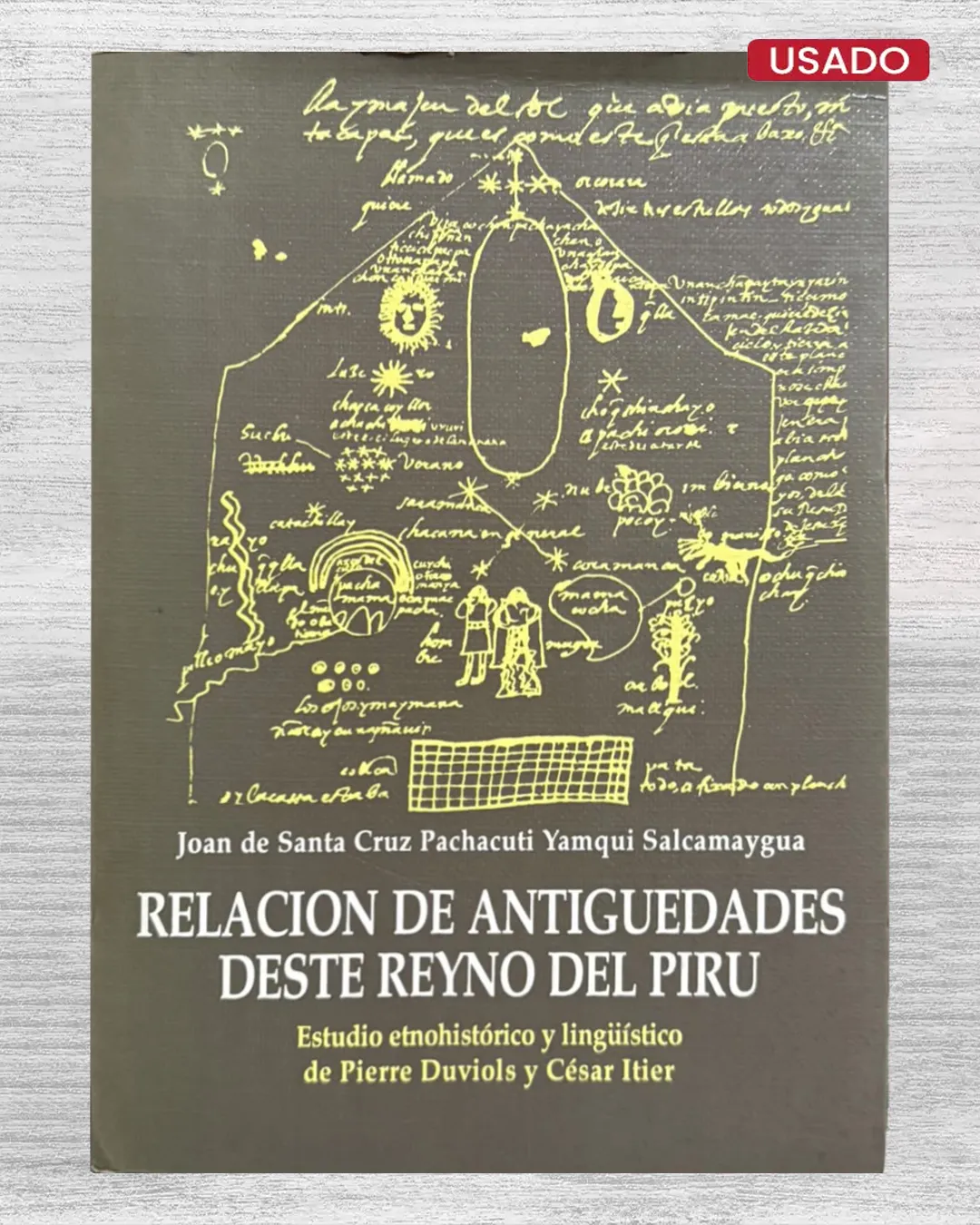 RELACIÓN DE ANTIGÜEDADES DESTE REYNO DEL PIRÚ