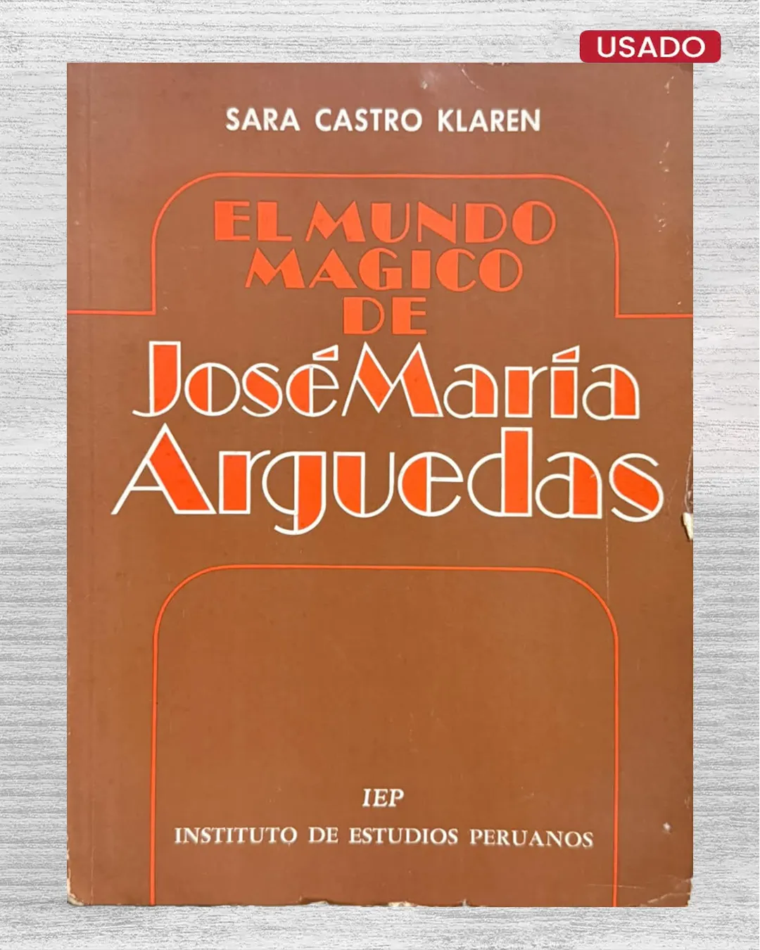EL MUNDO MÁGICO DE JOSÉ MARÍA ARGUEDAS