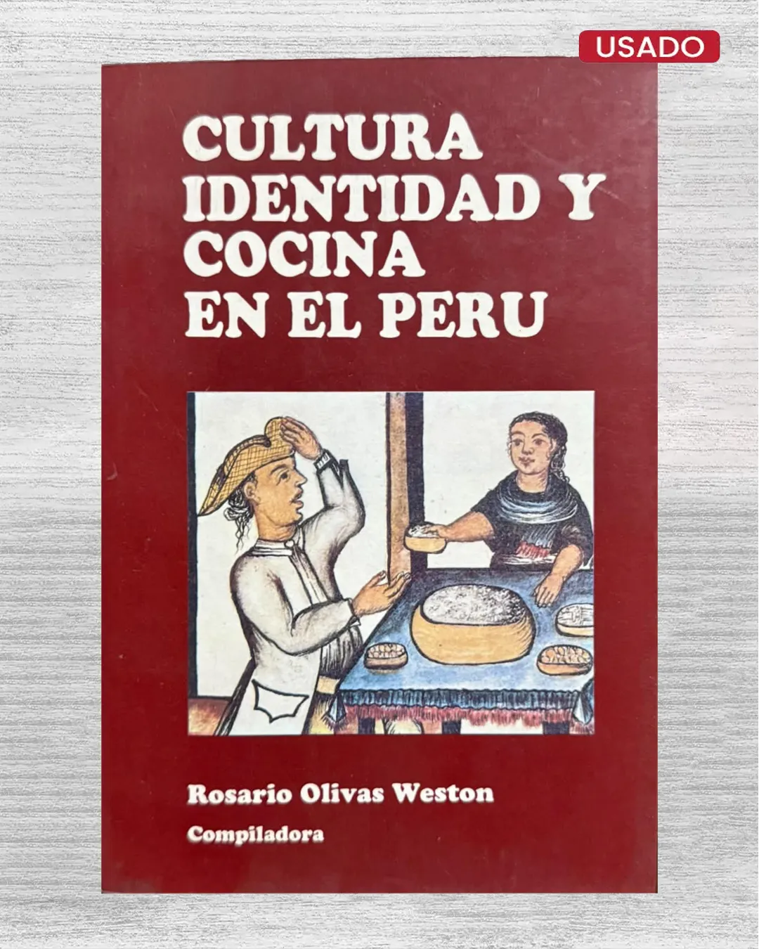 CULTURA, IDENTIDAD Y COCINA EN EL PERÚ