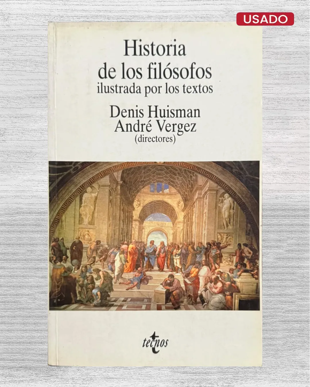 HISTORIA DE LOS FILÓSOFOS, ILUSTRADA POR LOS TEXTOS