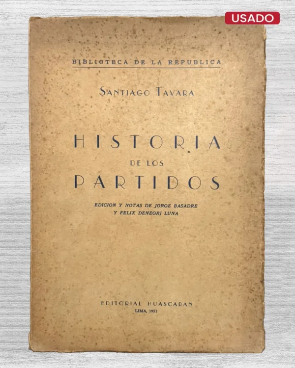 HISTORIA DE LOS PARTIDOS