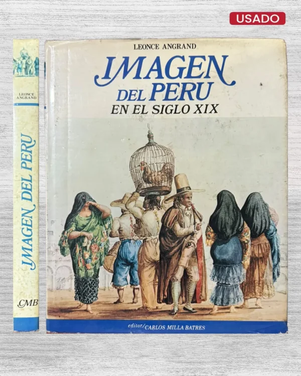 IMAGEN DEL PERU EN EL SIGLO XIX