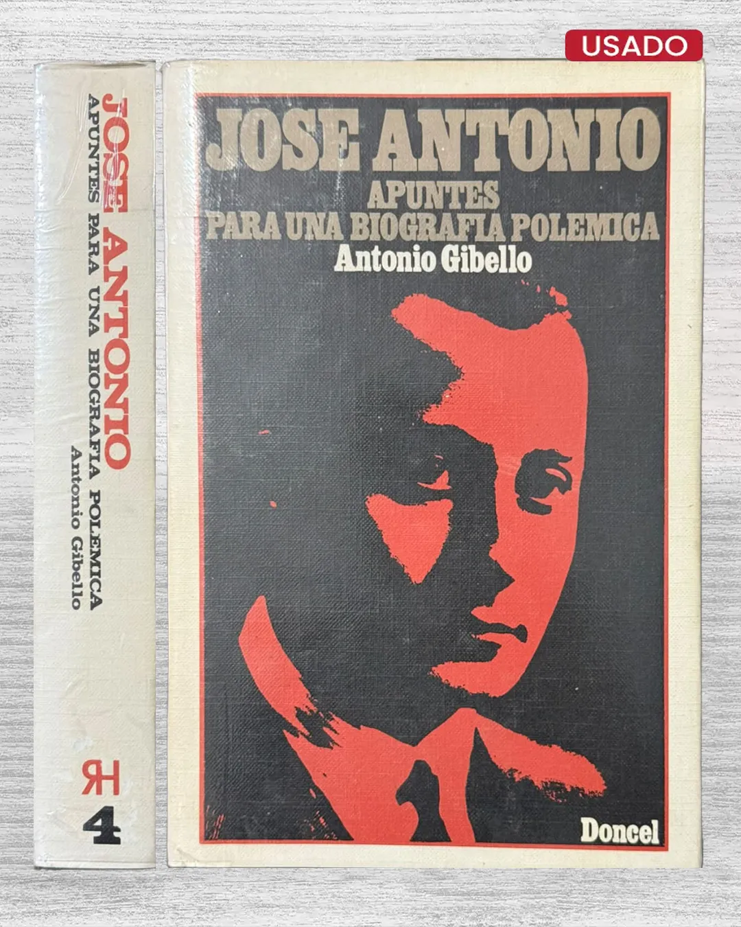 JOSE ANTONIO. APUNTES PARA UNA BIOGRAFIA POLEMICA