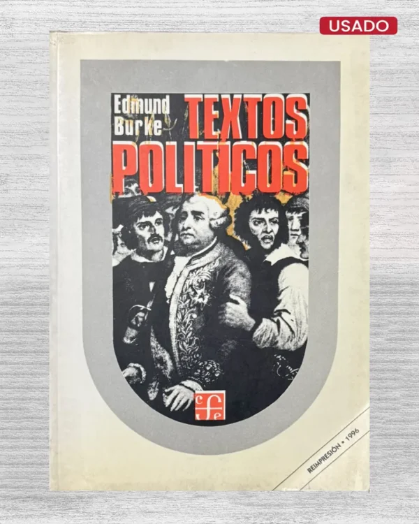 EDMUND BURKE: TEXTOS POLÍTICOS