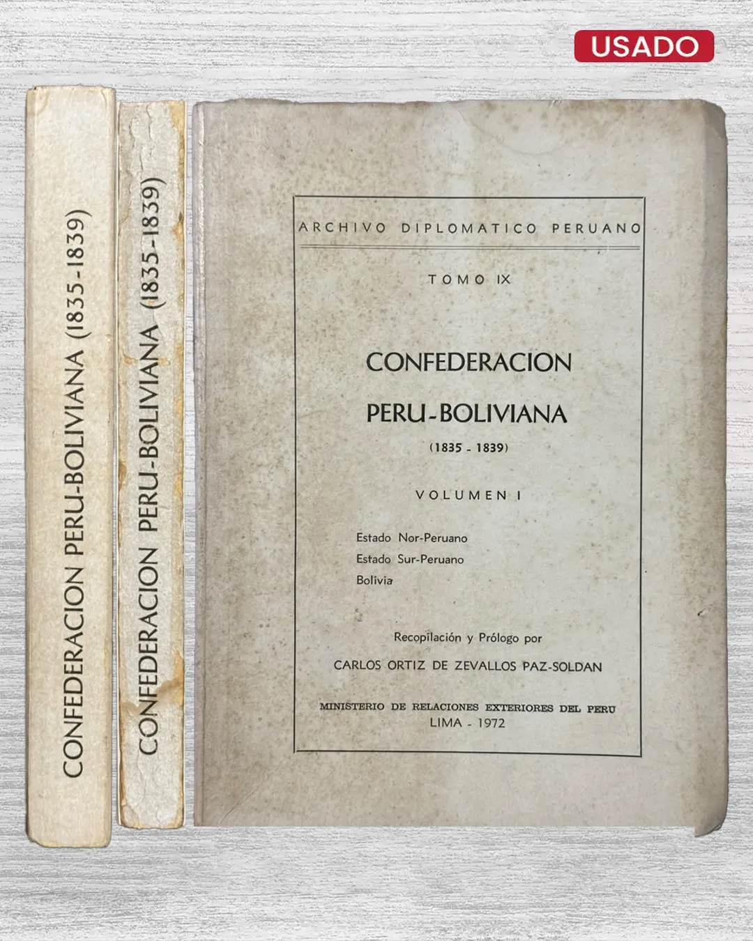 TOMO IX: CONFEDERACION PERU-BOLIVIANA (1835 – 1839 / 2 VOLUMENES)