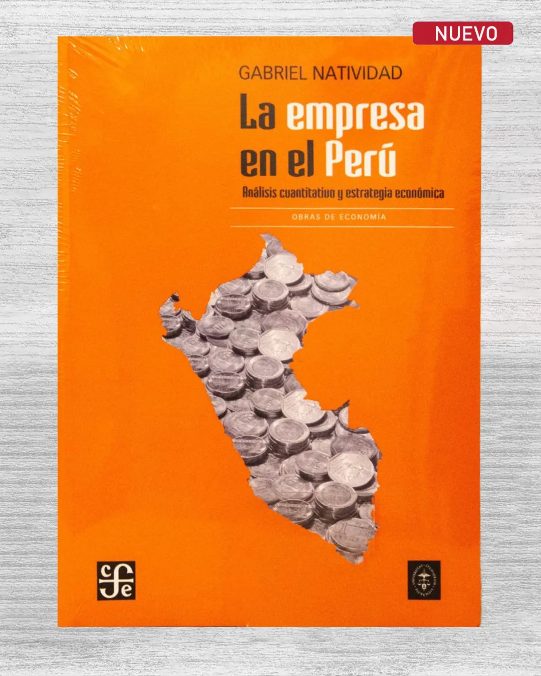 LA EMPRESA EN EL PERÚ. ANÁLISIS CUANTITATIVO Y ESTRATEGIA ECONÓMICA