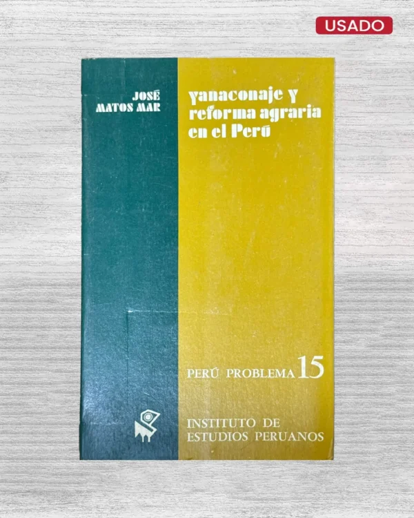 YANACONAJE Y REFORMA AGRARIA EN EL PERÚ