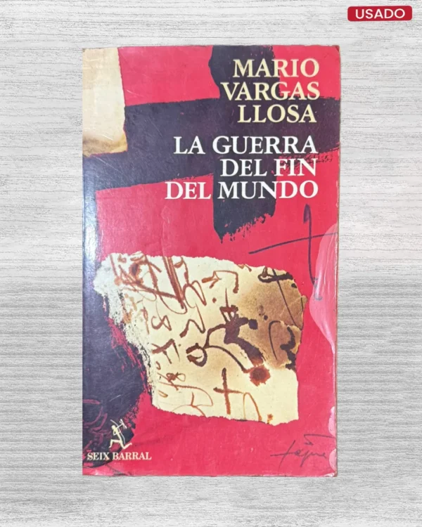 LA GUERRA DEL FIN DEL MUNDO (PRIMERA EDICIÓN)