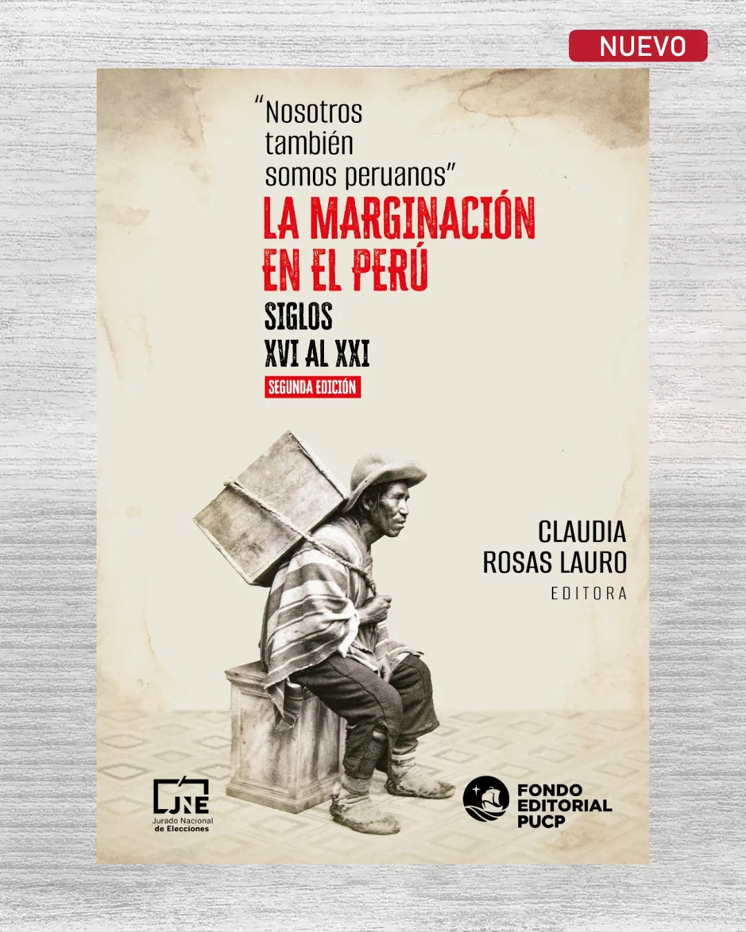 LA MARGINACIÓN EN EL PERÚ (SIGLOS XVI AL XXI)