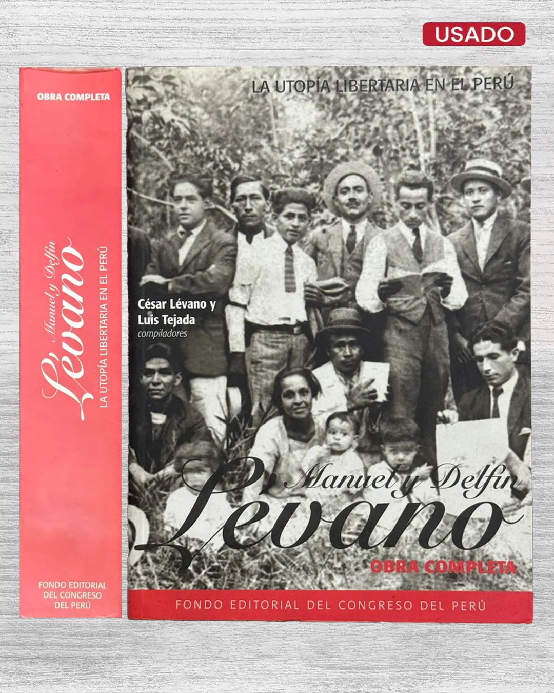 LA UTOPÍA LIBERTARIA EN EL PERÚ. MANUEL Y DELFÍN LEVANO – OBRA COMPLETA
