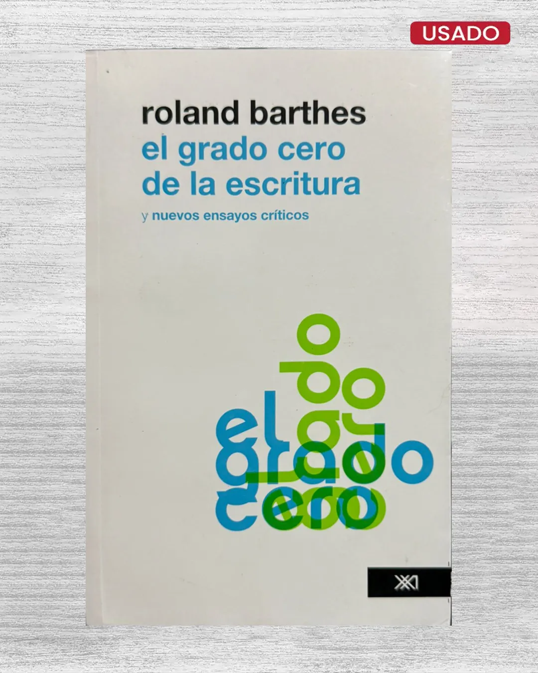 EL GRADO CERO DE LA ESCRITURA Y NUEVOS ENSAYOS CRÍTICOS