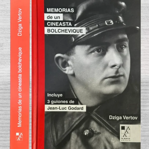 MEMORIAS DE UN CINEASTA BOLCHEVIQUE